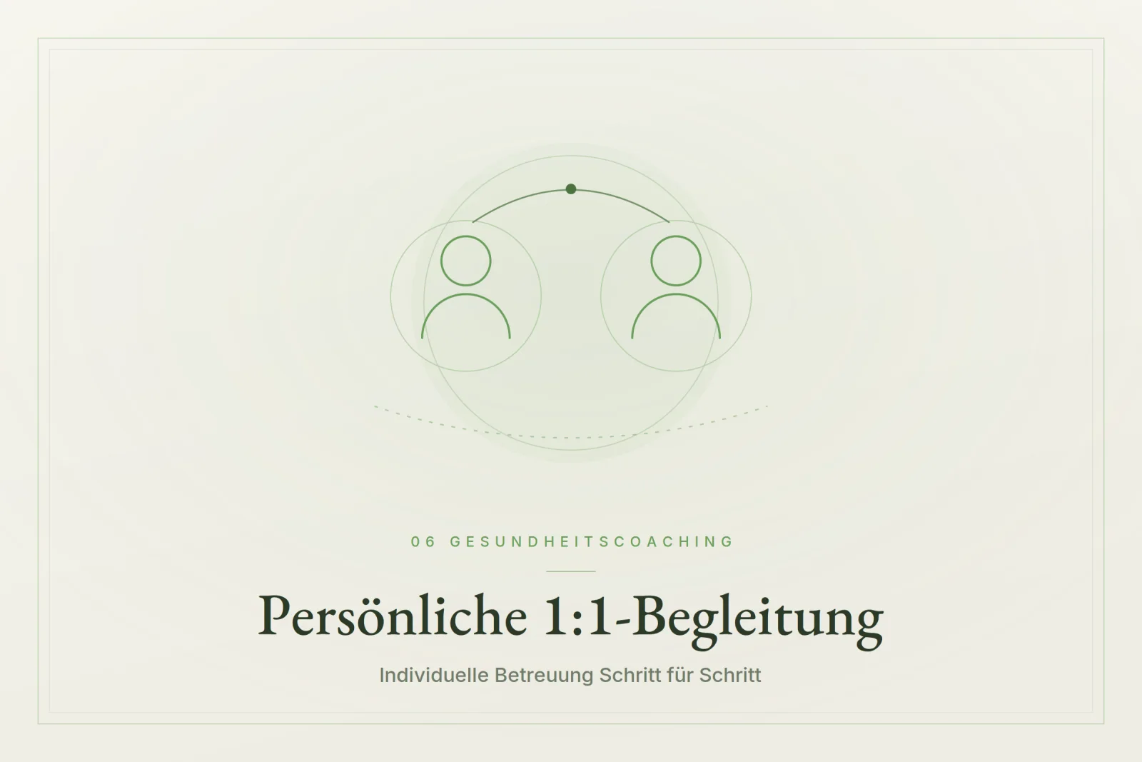 Persönliche 1:1-Begleitung